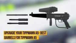 Upgrade Your Tippmann A5- Best Barrels For Tippmann A5